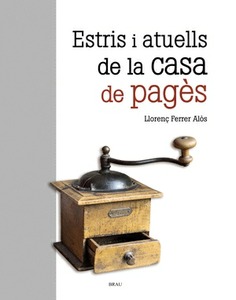 Estris i atuells de la casa de pagès