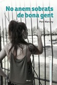 Portada de: No anem sobrats de bona gent