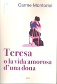 Teresa o la vida amorosa d'un dona
