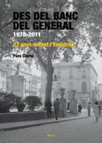 Portada de: Des del banc del general.1978-2011