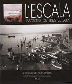 L'Escala, imatges de tres segles