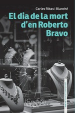 El dia de la mort d'en Roberto Bravo